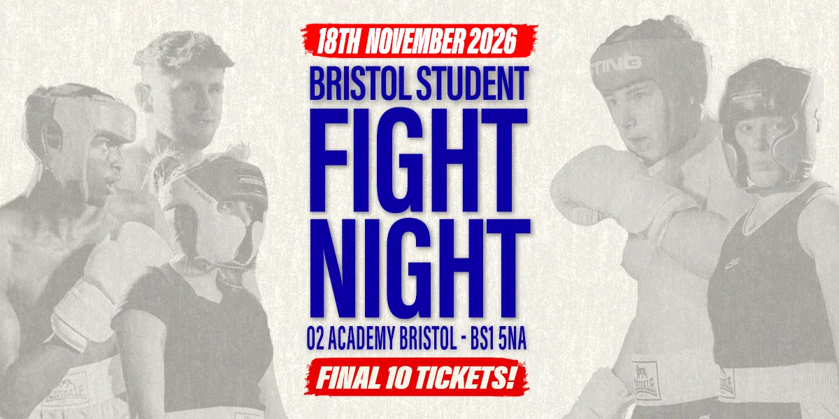 Bristol Student Fight Night - UWE vs UOB - FINAL 10 TICKETS!
