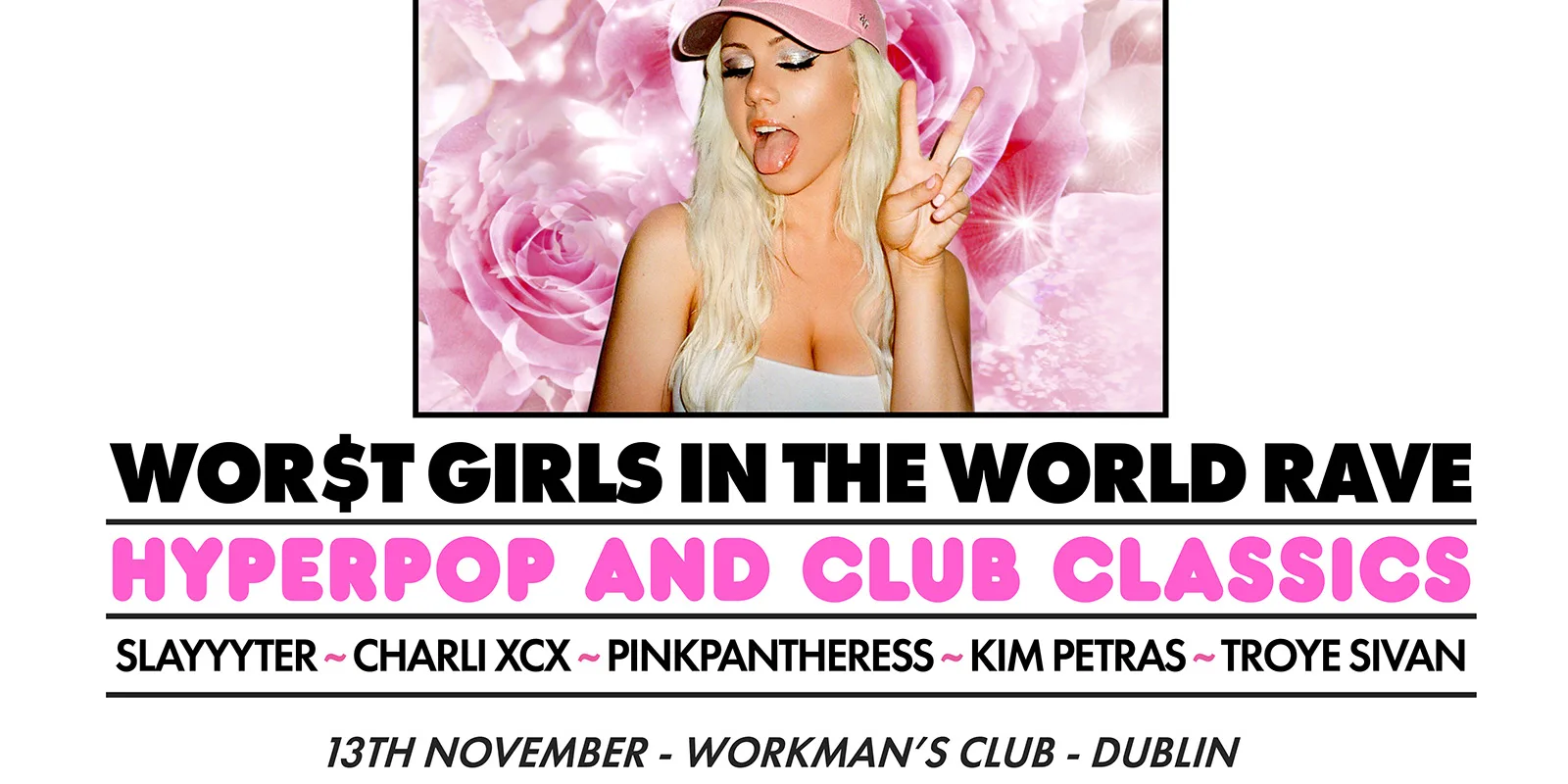 WOR$T GIRLS IN THE WORLD RAVE (Dublin)