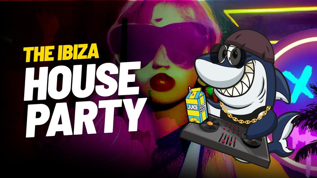 SHARKIES X JUICE II IBIZA HOUSE