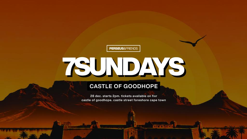 7 Sundays - Castle of Goodhope