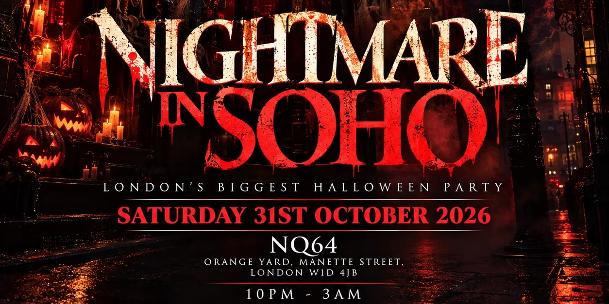 NIGHTMARE IN SOHO - London's Biggest Halloween & Arcade Party