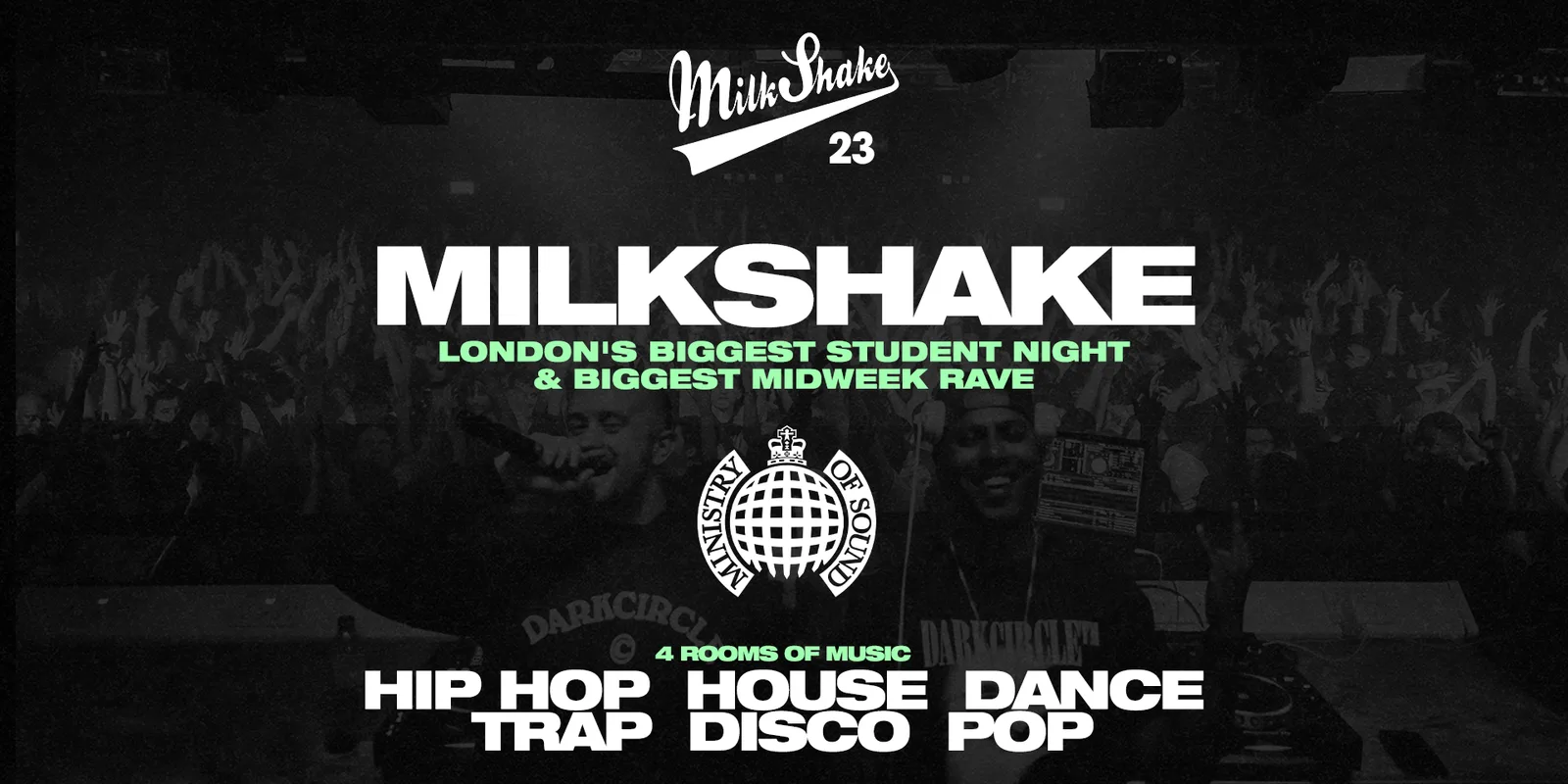 Milkshake, Ministry of Sound | London's Biggest Student Night
