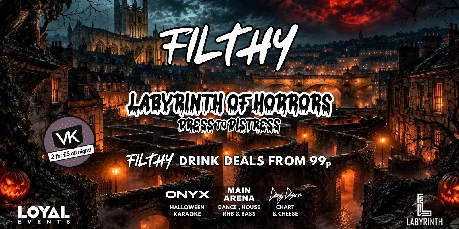Filthy - LABYRINTH OF HORRORS! - Karaoke - Drinks from 99p