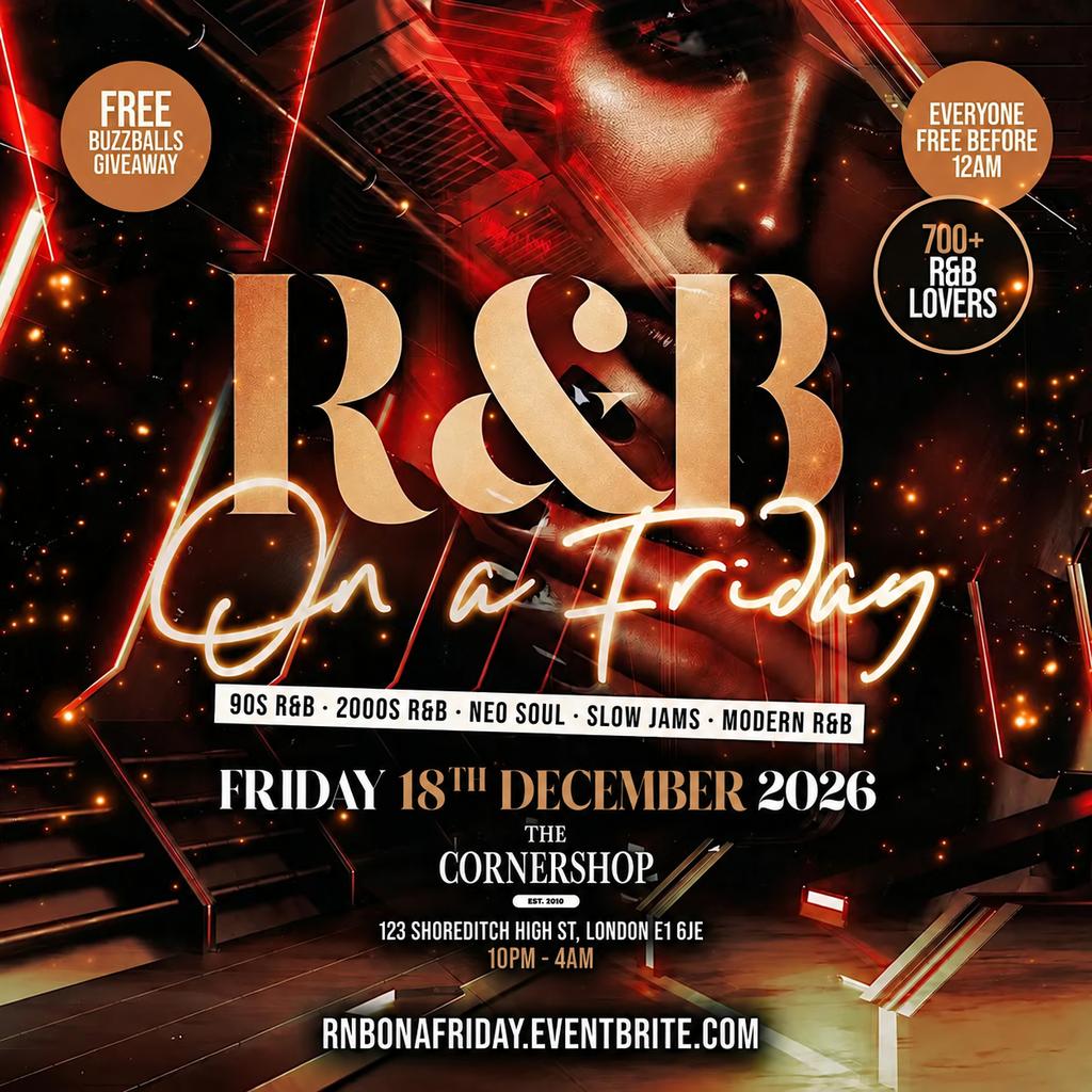 R&B On A Friday - Shoreditch Free RnB Party