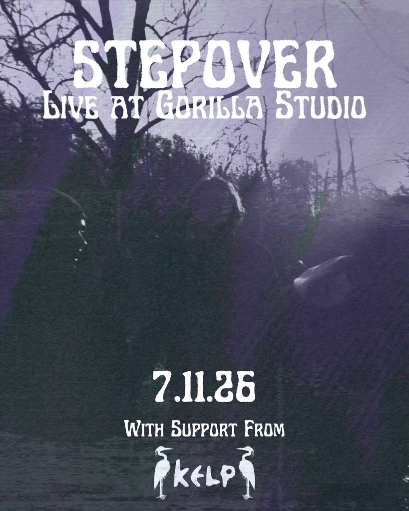 STEPOVER LIVE AT GORILLA STUDIO