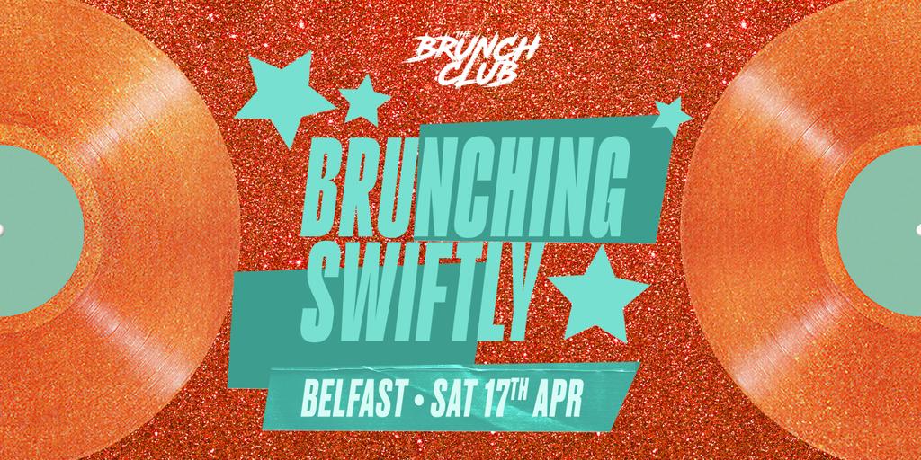 Brunching Swiftly Brunch - Belfast