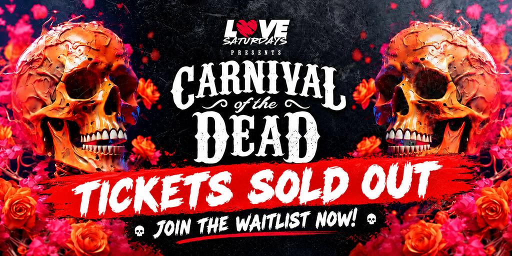 💀 Carnival of the Dead Halloween 🦇 Join The Waitlist 💀 NO TICKET NO ENTRY ⚠️