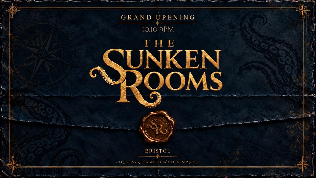 The Sunken Rooms - GRAND OPENING