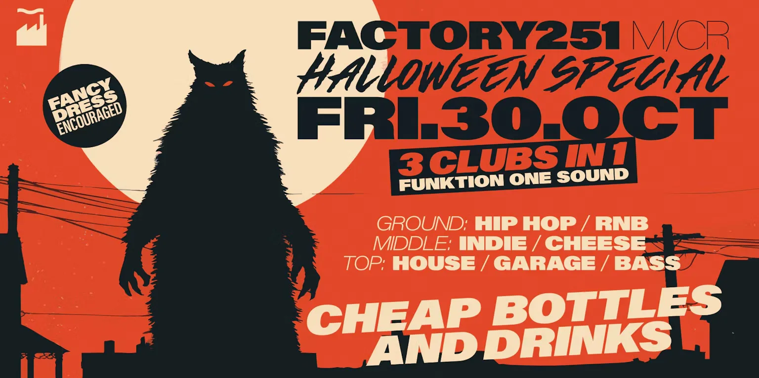 Factory 251 Fridays