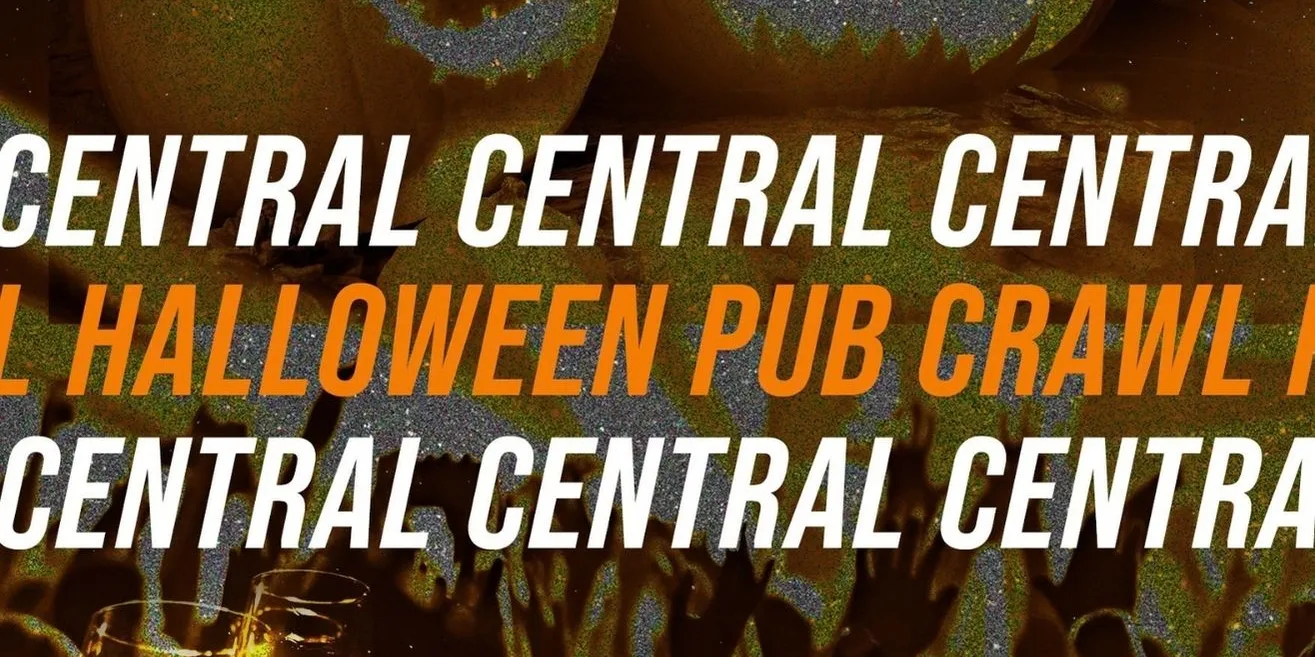 HALLOWEEN CENTRAL PUB CRAWL - SATURDAY 31ST OCTOBER 9PM