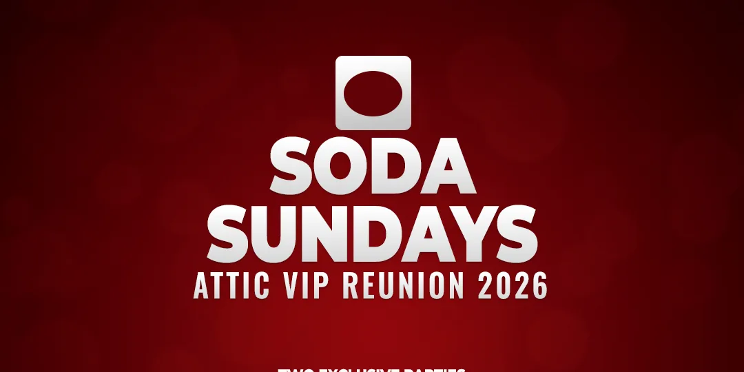 Soda Sunday’s Attic VIP Reunion