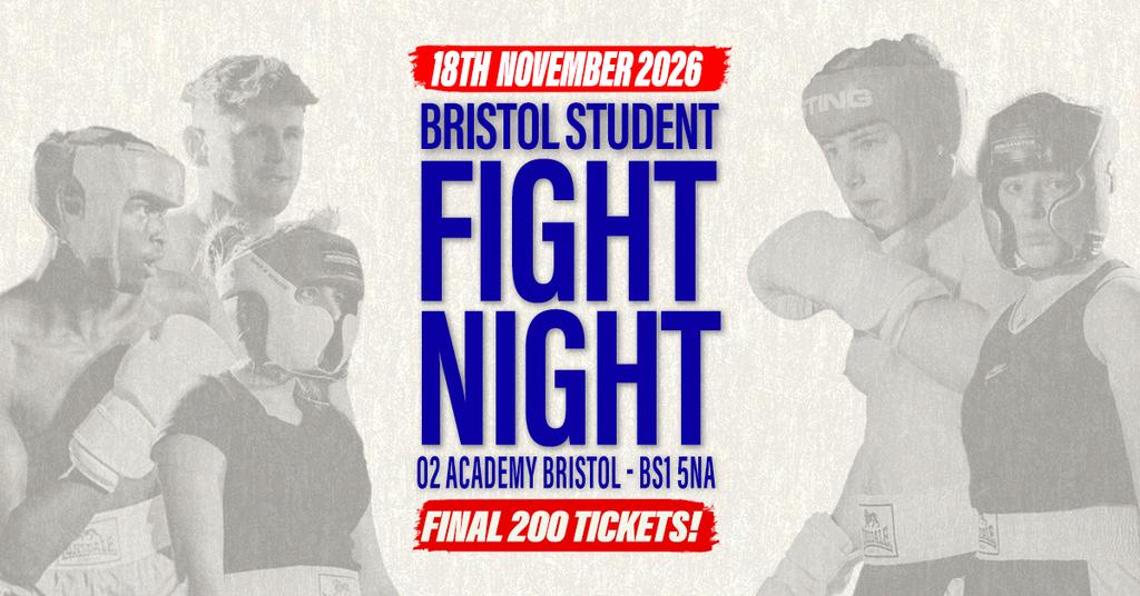 Bristol Student Fight Night - UWE vs UOB - FINAL 200 TICKETS!