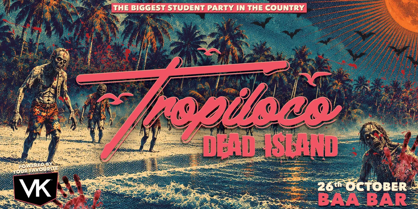 🌴💀 TROPILOCO LIVERPOOL | DEAD ISLAND @ BAABAR 💀🌴 4 ROOMS OF MUSIC | 1500+ STUDENTS | THE UKs BIGGEST STUDENT PARTY BRAND