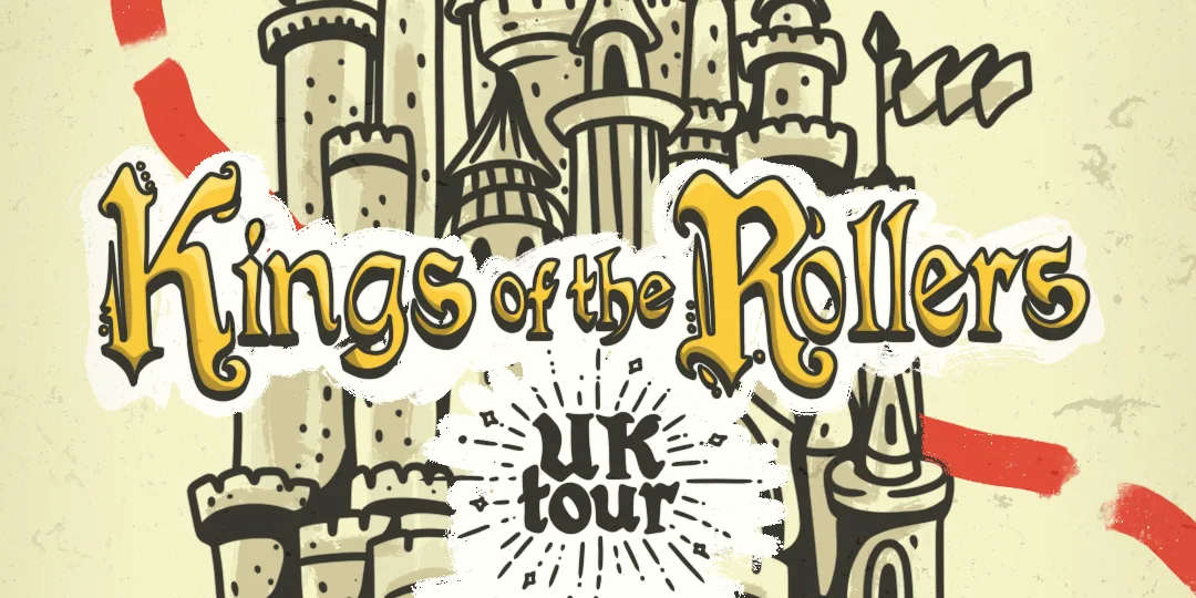 Kings of The Rollers | Holy Grail UK Tour | Cambridge
