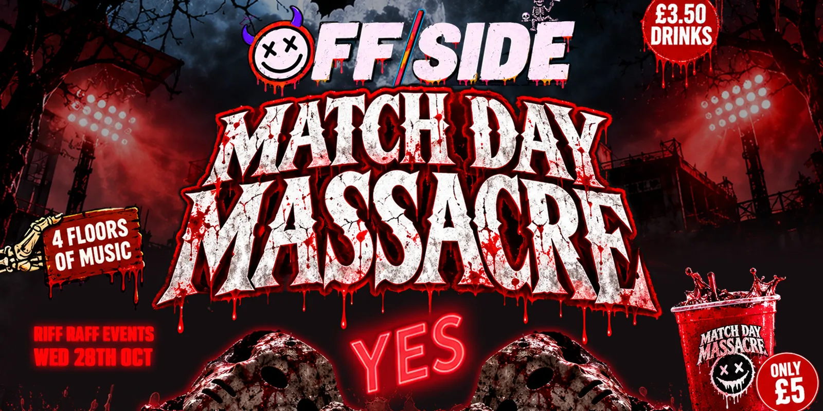 OFFSIDE MATCH DAY MASSACRE @ YES 🎃 😈 FIRST EVER 4 FLOOR TAKEOVER! £5 Buckets 🪣 £3.50 Drinks! 🥤 HUGE ROOFTOP TERRACE + MORE