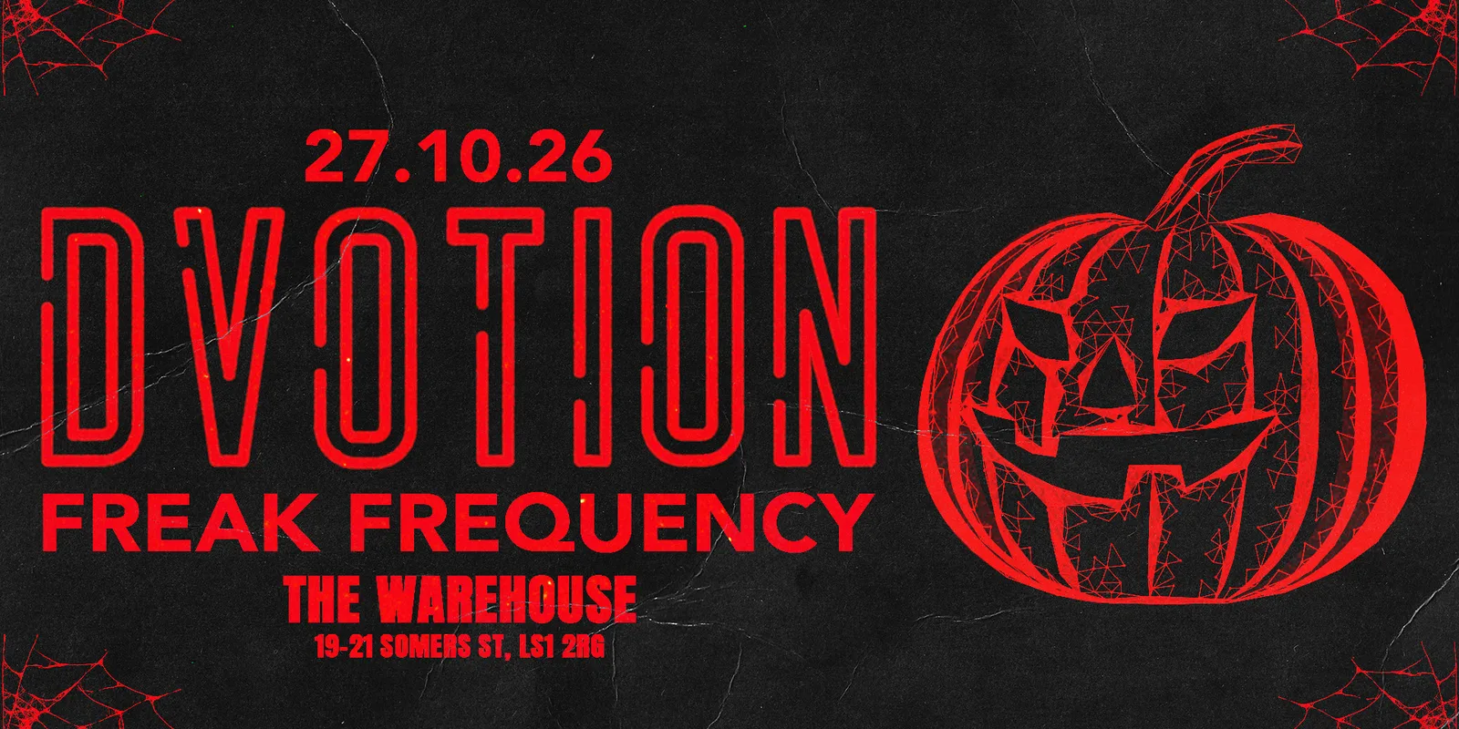 ♦️☠️ {DVOTION - FREAK FREQUENCY} ☠️♦️ UNITED IN DEATH - HALLOWEEN TUESDAY AT THE WAREHOUSE ☠️