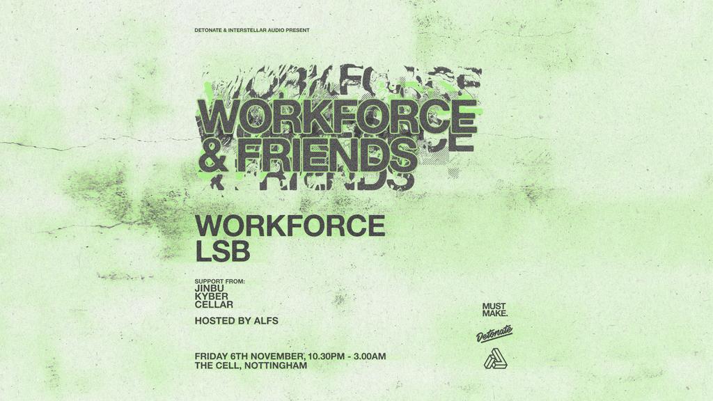 Workforce & Friends: Workforce, LSB + more...