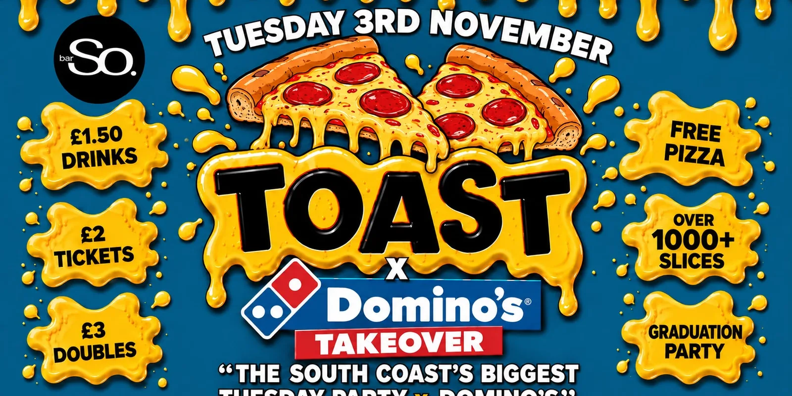 TOAST TUESDAYS • DOMINO’S PIZZA PARTY @Bar So 03.11.26