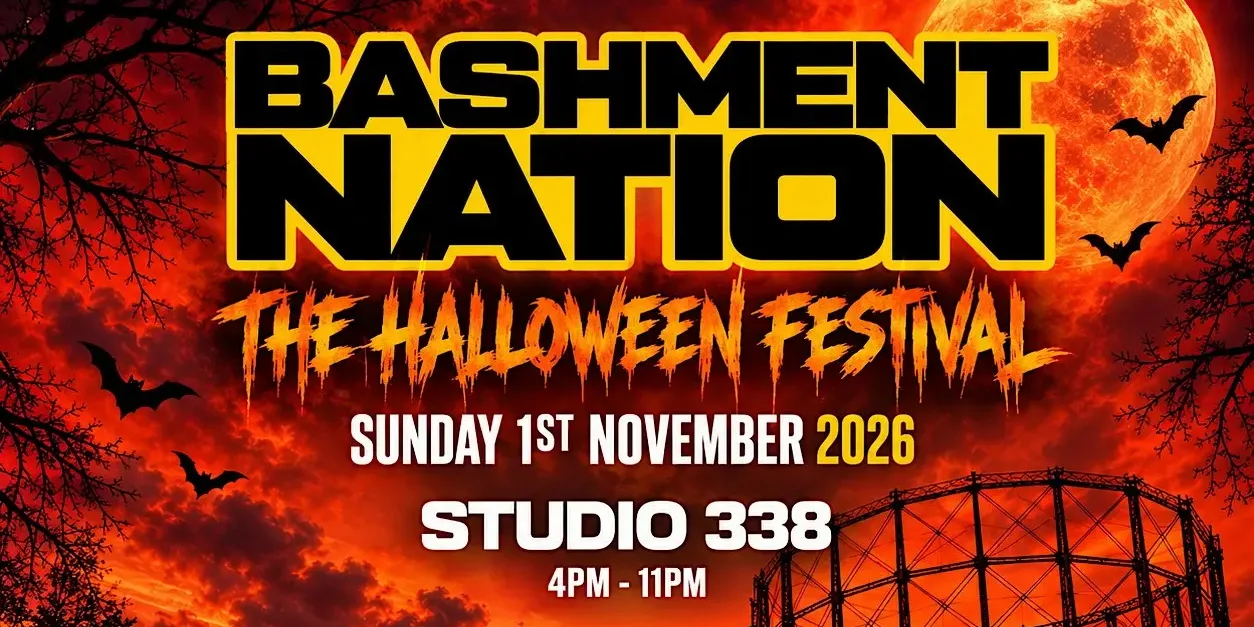 BASHMENT NATION - London’s Biggest Bashment Halloween Festival