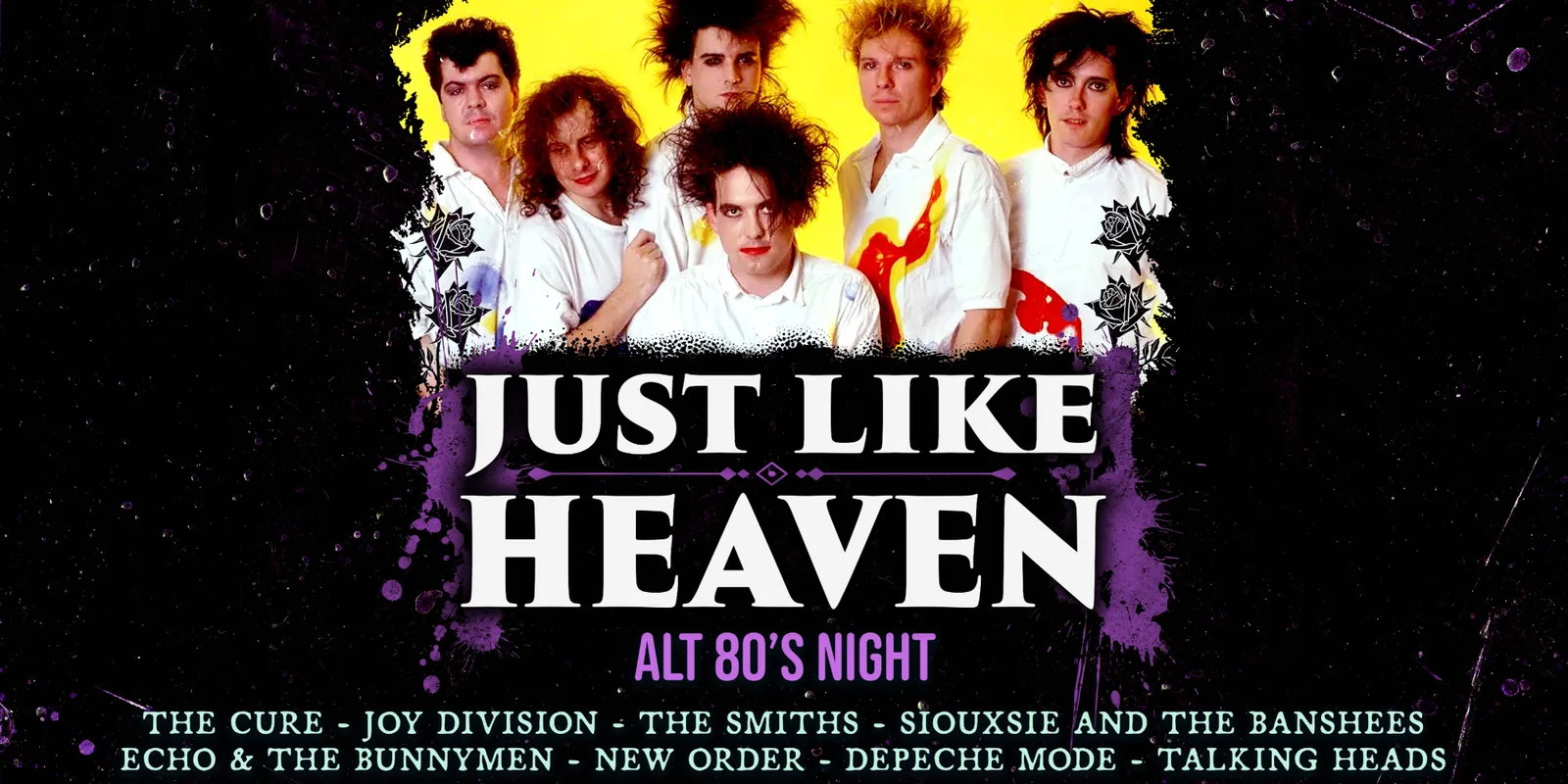 Just Like Heaven: Alt 80’s Night (London)