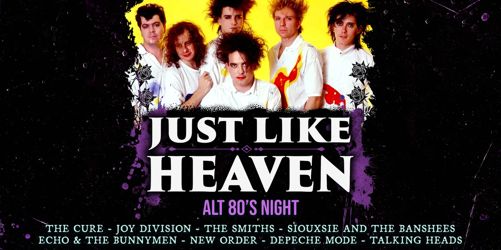 Just Like Heaven: Alt 80’s Party (Dublin)