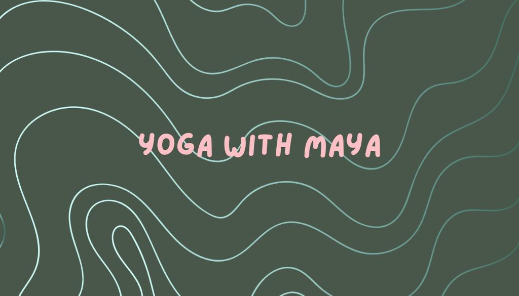 Yoga with Maya