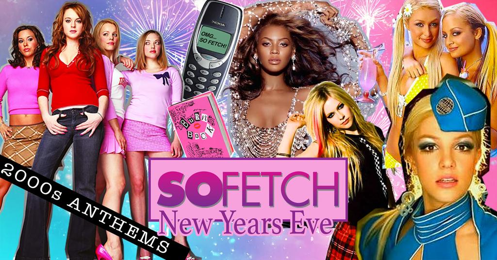 So Fetch - 2000s New Years Eve Party (Leeds)