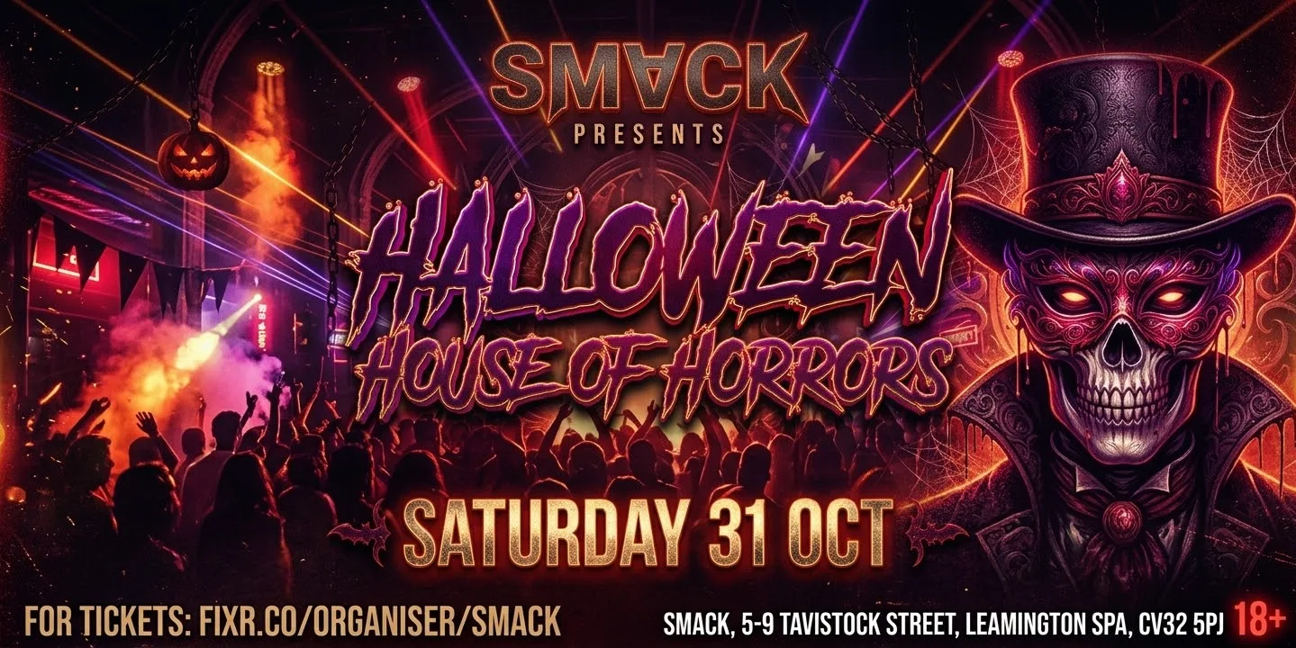 SMACK HALLOWEEN - HOUSE OF HORRORS - SOLD OUT