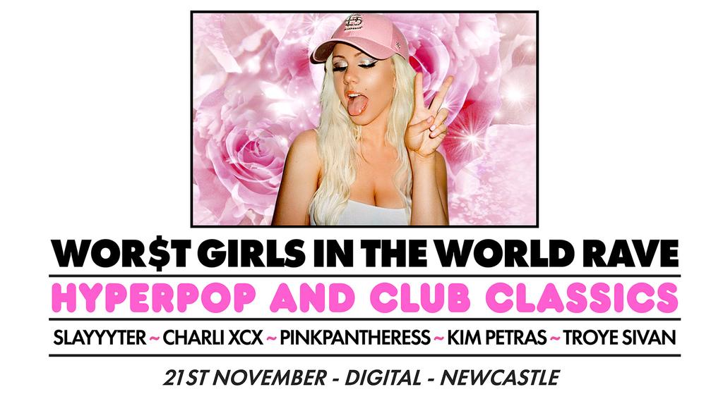 WOR$T GIRLS IN THE WORLD RAVE﻿ (Newcastle)