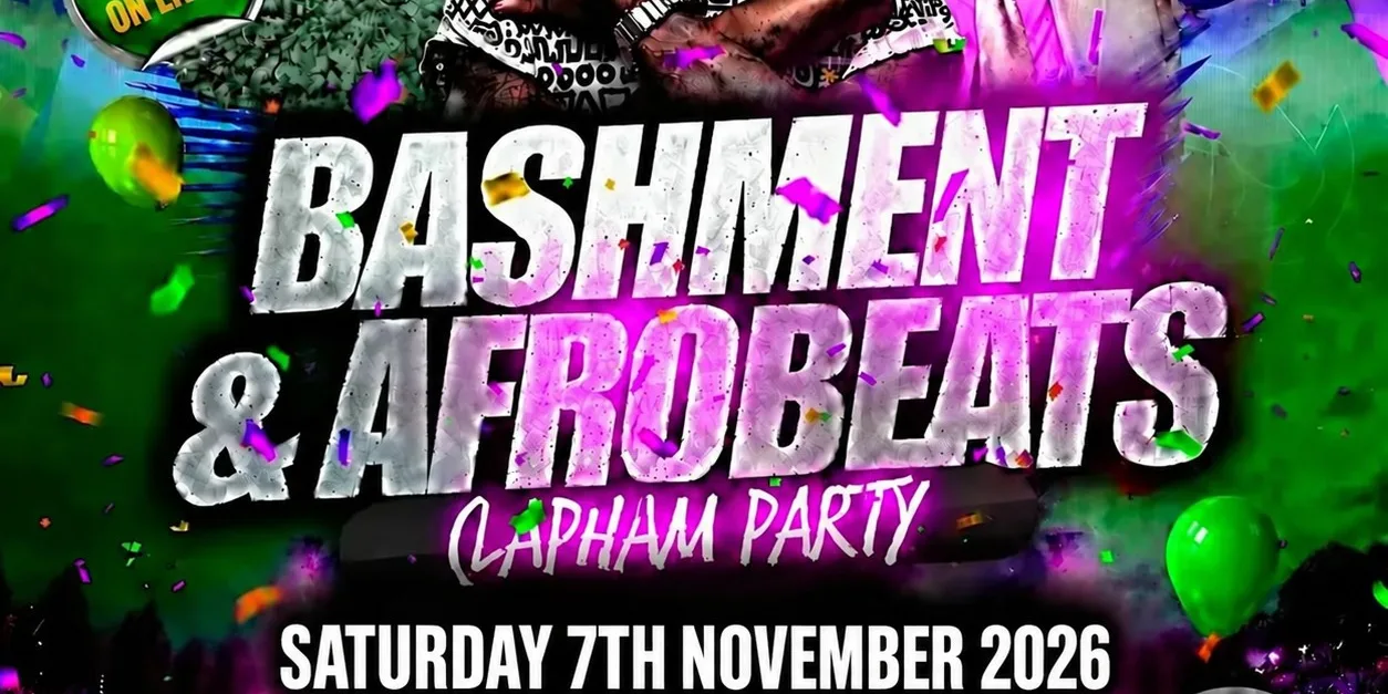 Bashment & Afrobeats Clapham Party Free Before 12AM