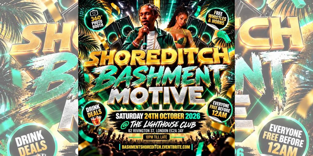 Shoreditch Bashment Motive - Everyone Free Before 12AM