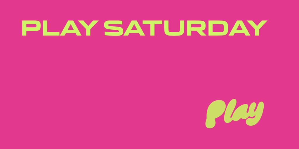 PLAY SATURDAY: 17.10.26