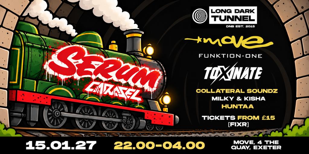 Long Dark Tunnel | SERUM, CARASEL MC + more | 15.01.27 | Move Exeter
