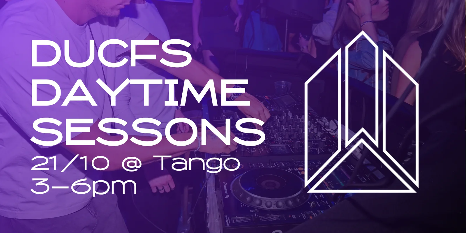 DUCFS Daytime Sessions: Live at Tango