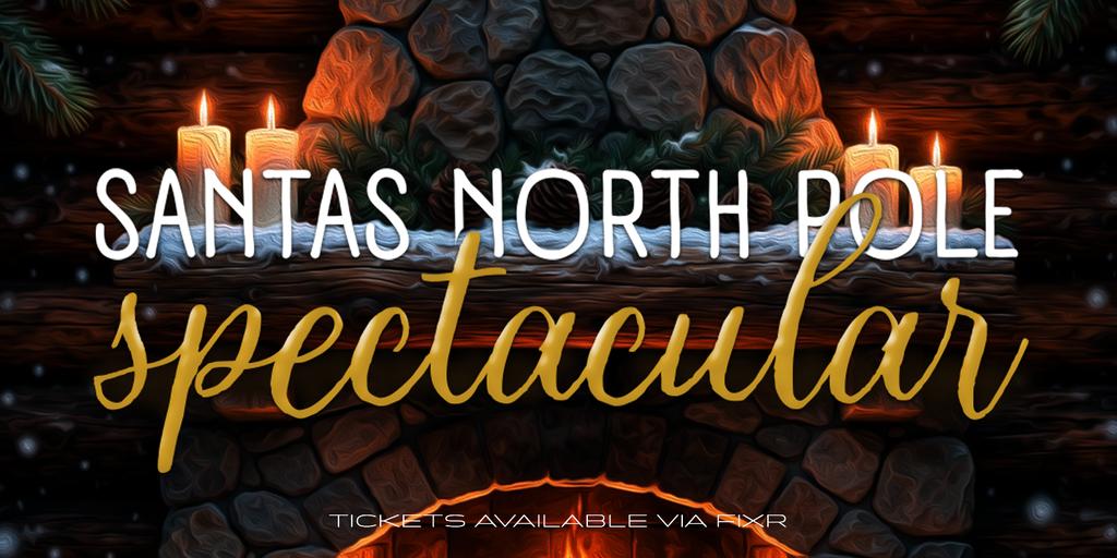 Santas North Pole Spectacular