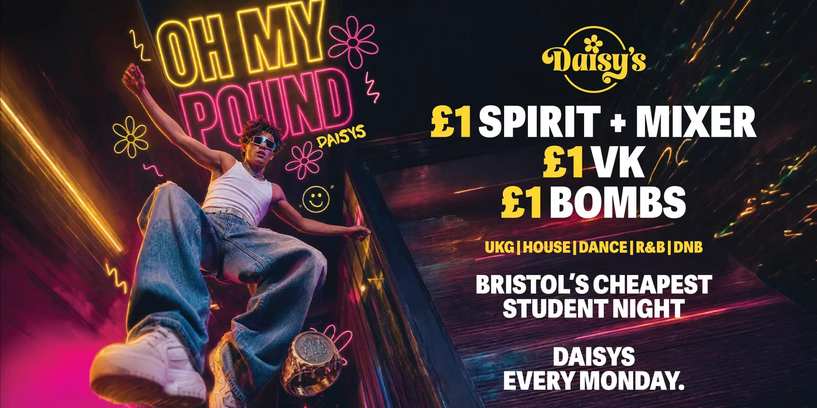 Oh My Pound Mondays [DAISYS] - £1 Drinks & Free Ice Cream