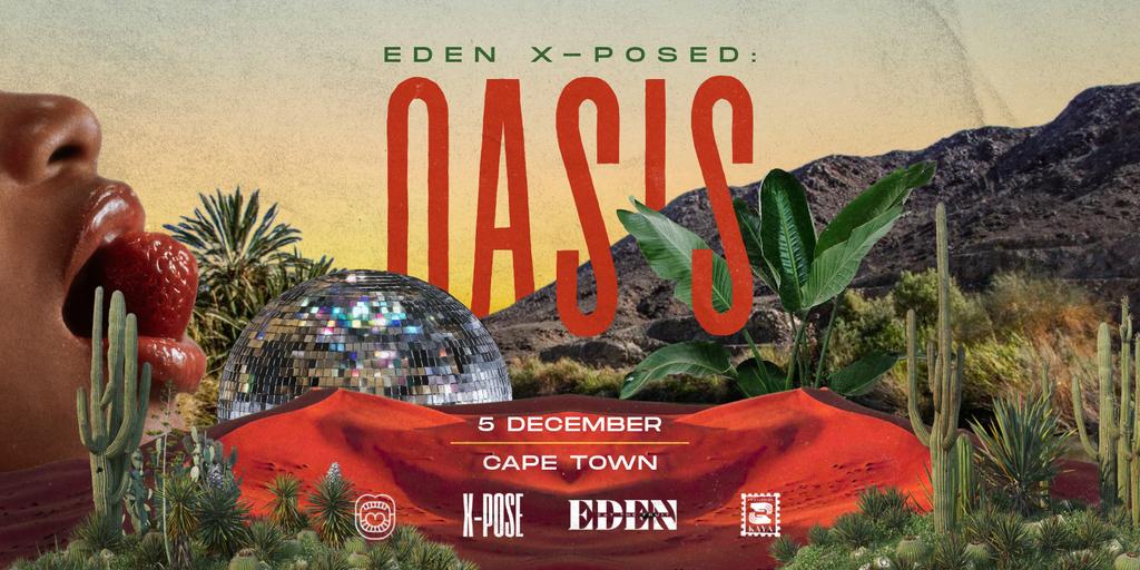 EDEN X-POSED: OASIS