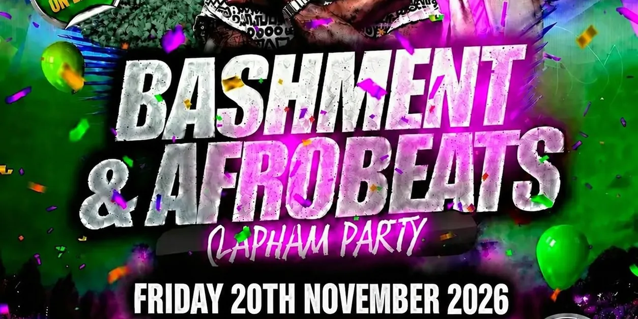 Bashment & Afrobeats Clapham Party Free Before 12AM