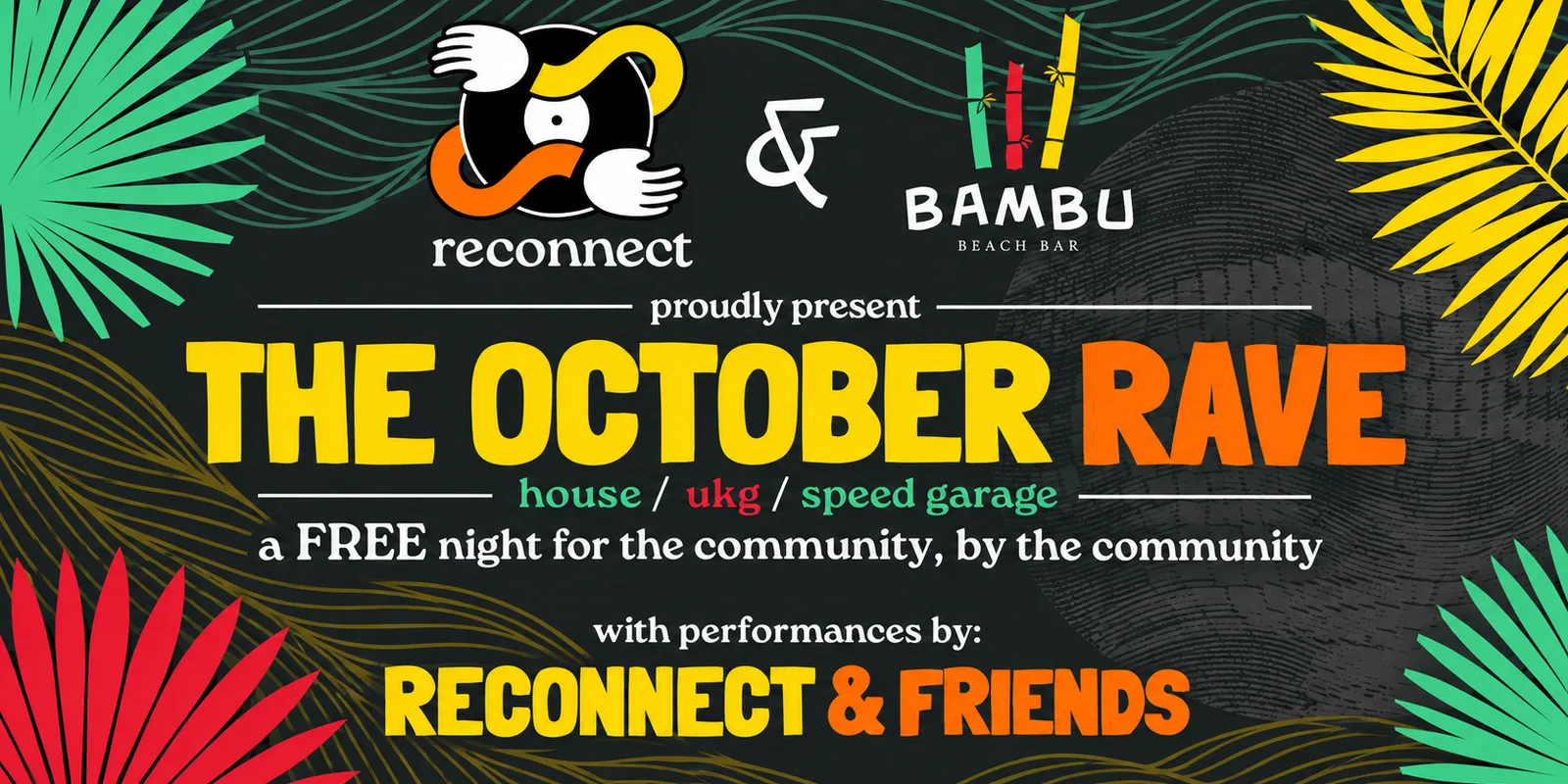 Reconnect x Bambu Present: The October FREE Rave