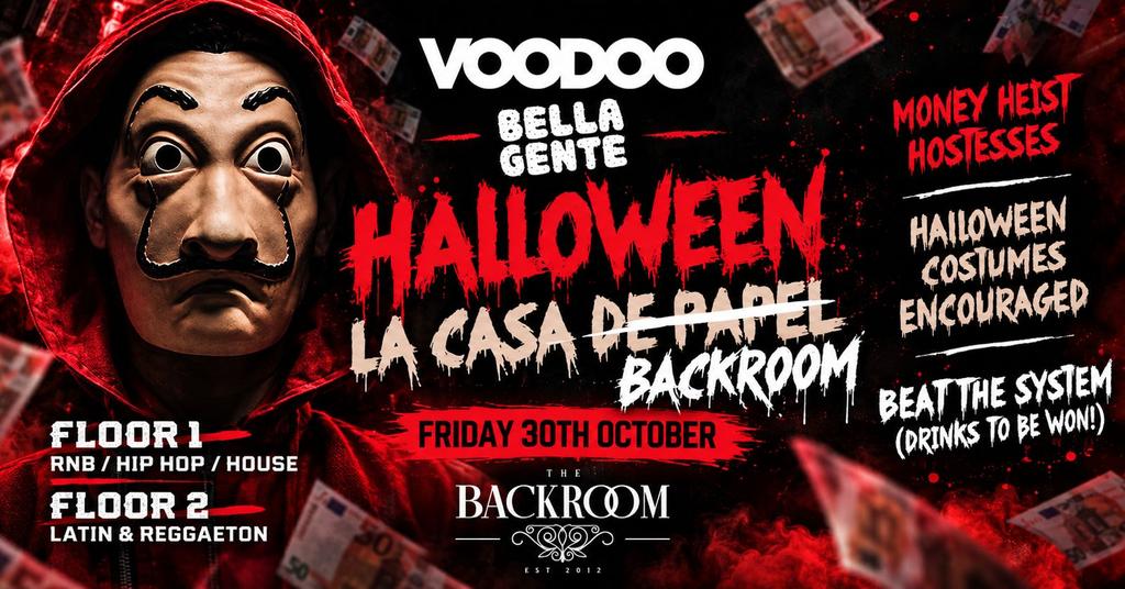 👻 Halloween @ The Backroom - Bella Gente | Casa De Papel // Money Heist