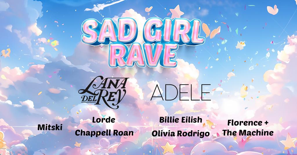 Sad Girl Rave (Newcastle)