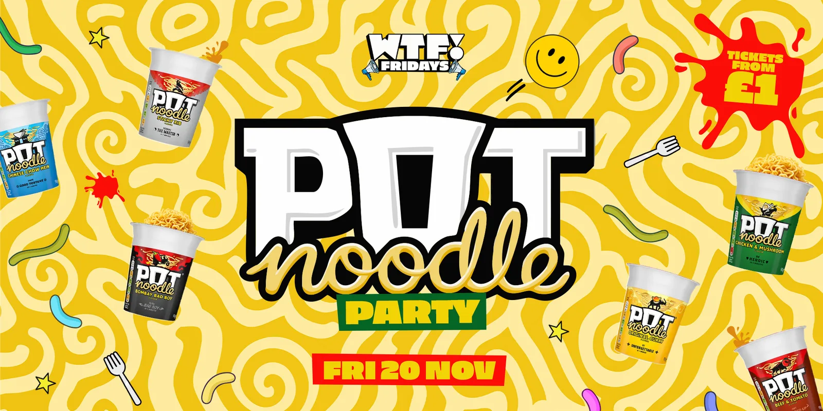 WTF! Fridays 🍜 POT NOODLE PARTY