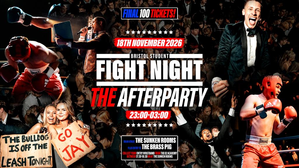 Bristol Student Fight Night Official After Party!