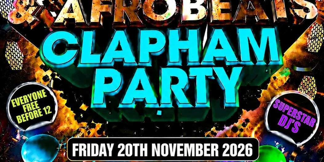 Bashment & Afrobeats Clapham Party Free Before 12AM