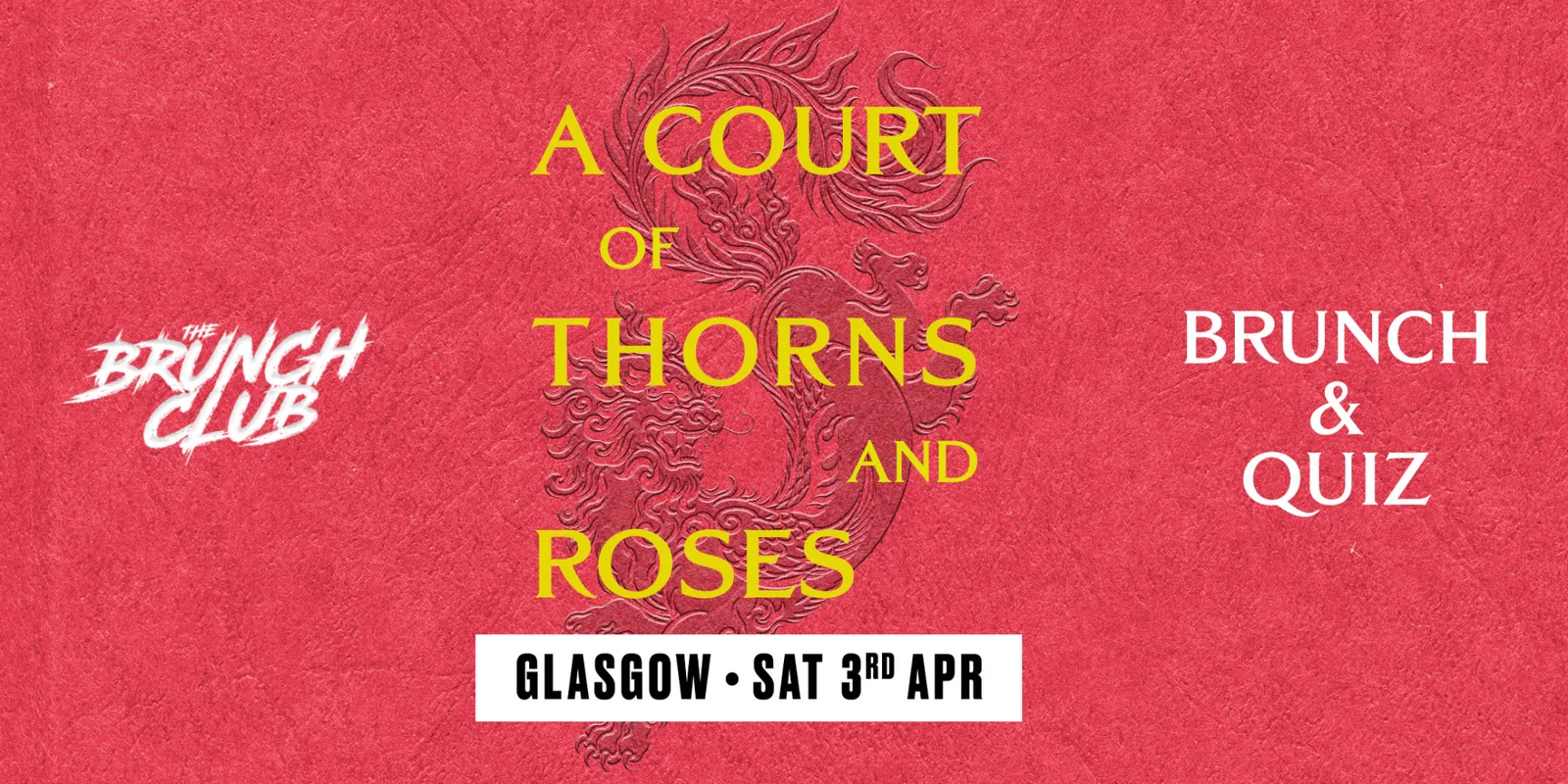 A Court Of Thorns and Roses Brunch - Glasgow