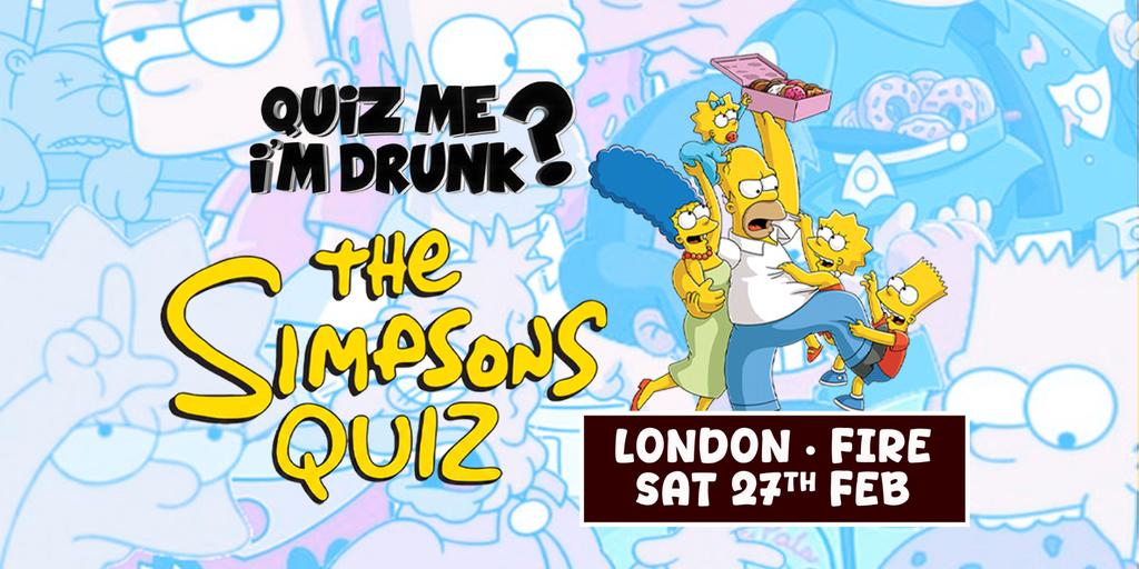 Quiz Me I'm Drunk: The Simpsons - London