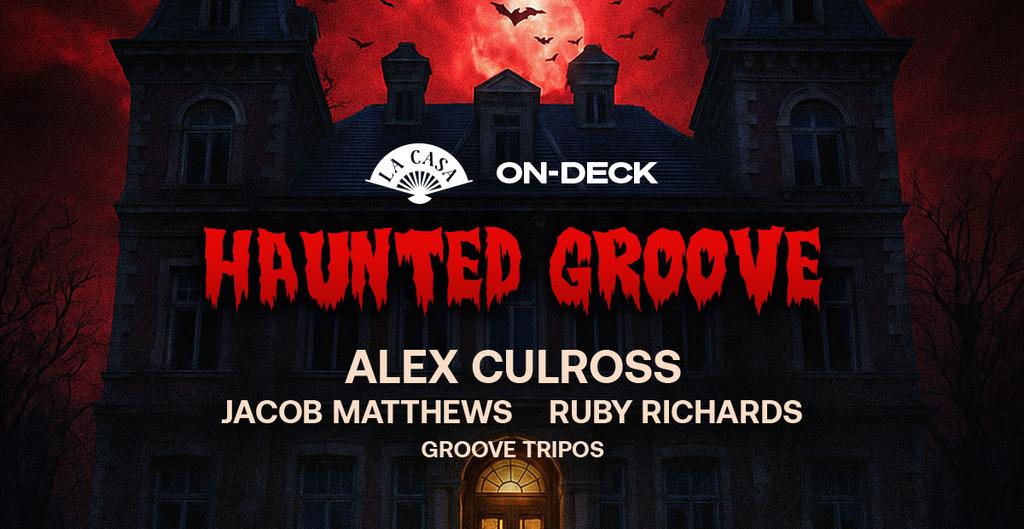 Haunted Groove: Alex Culross│Jacob Matthews│Ruby Richards