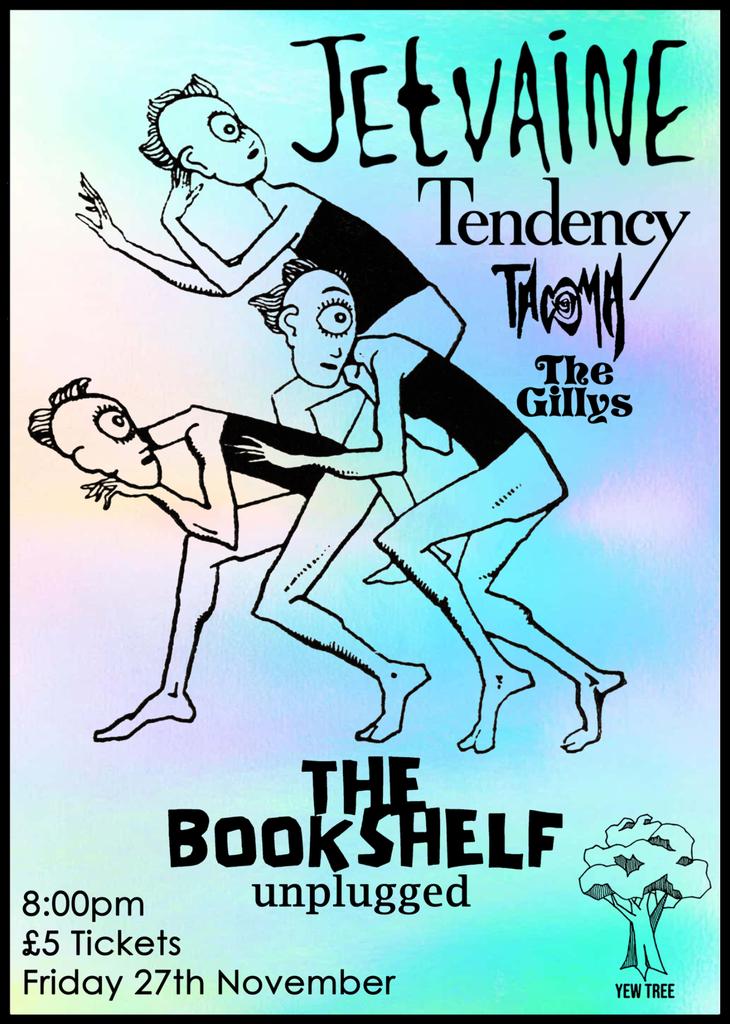 Yew Tree Unplugged with Jetvaine, Tendency, Tacoma and The Gillys