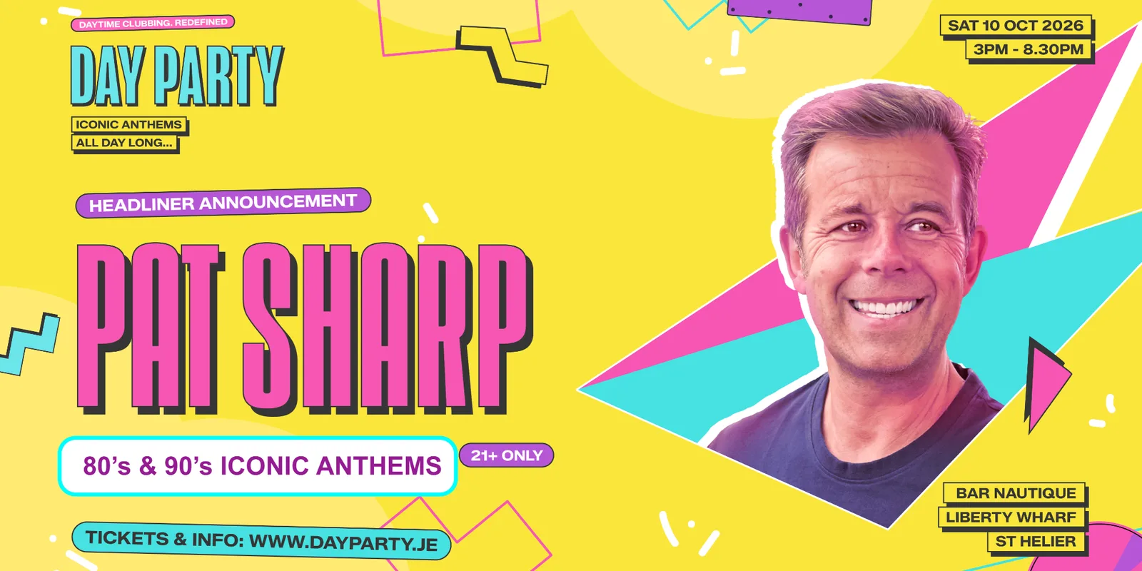 DAY PARTY 'PAT SHARP'S 80's /90's BANGERS' 10.10.26