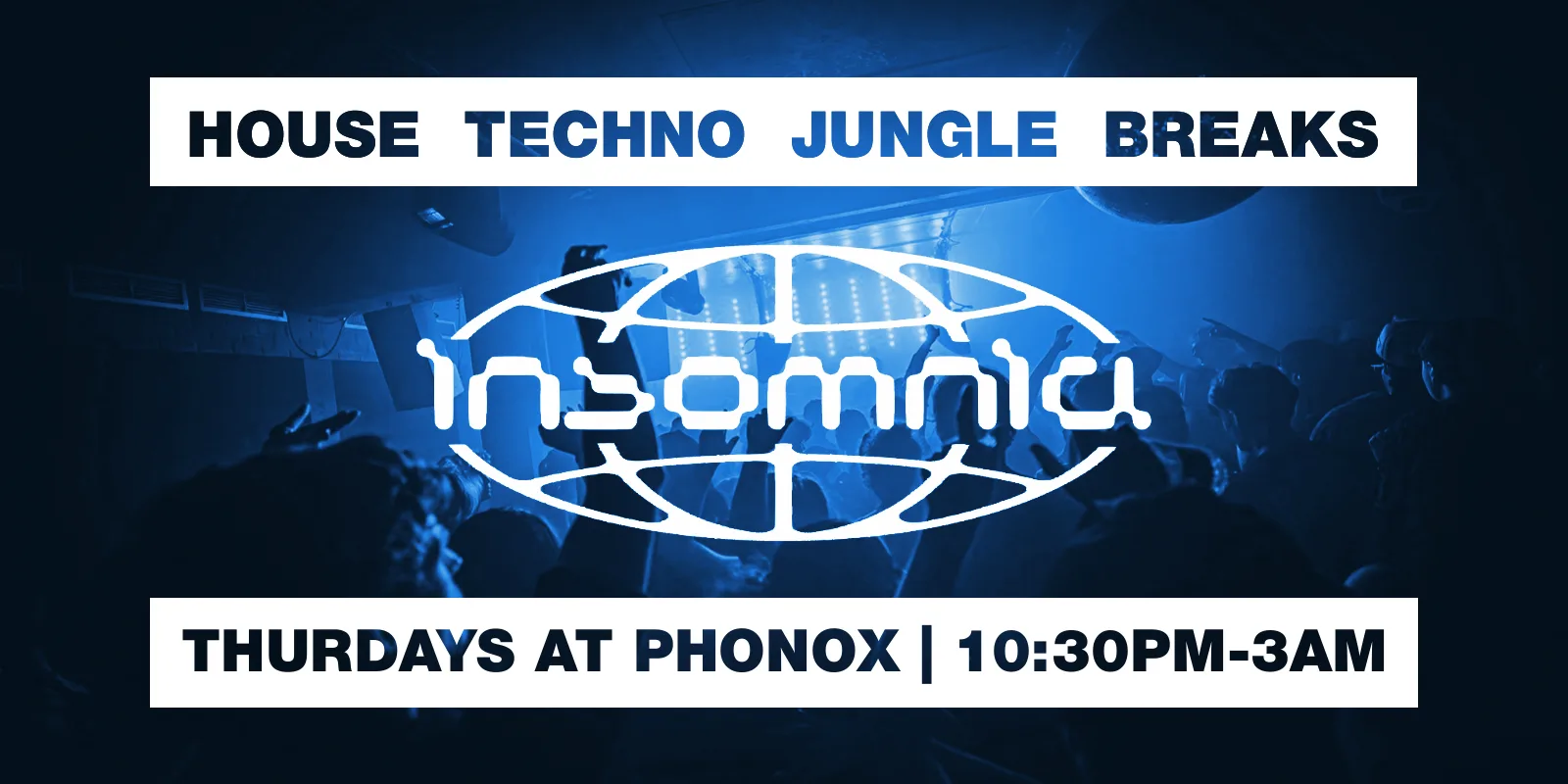 Insomnia London: House, Techno, DnB, Jungle